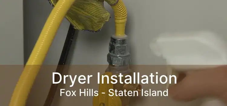 Dryer Installation Fox Hills - Staten Island
